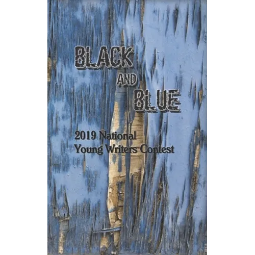 Black and Blue: 2019 National Young Writers Contest