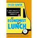 An Economist Gets Lunch: New Rules for Everyday Foodies