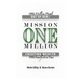 Mission One Million: Creating Wealth One Family at a Time