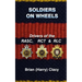 Soldiers On Wheels (Drivers of the RASC, RCT & RLC)