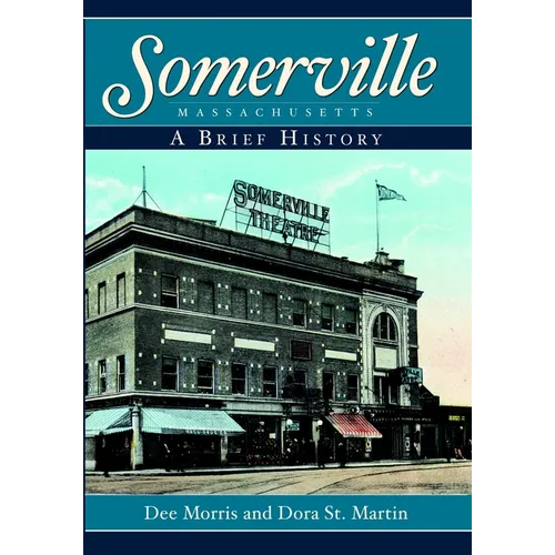 Somerville, Massachusetts: A Brief History