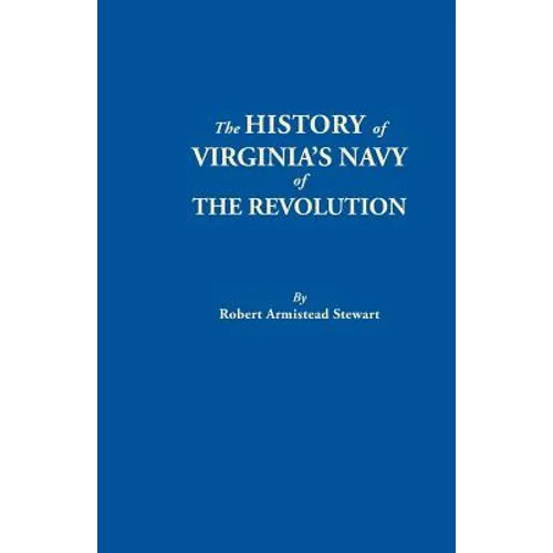 History of Virginia's Navy of the Revolution