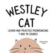 Westley the Cat Pronounce the Letter T: An Early Reading Speech Excercise Book: An Early Reading Speech Excercise Book: An Early Reading Speech Excerc