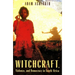 Witchcraft, Violence, and Democracy in South Africa