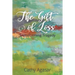 The Gift of Loss: Transforming Tragedy