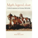Myth, Legend, Dust: Critical Responses to Cormac McCarthy