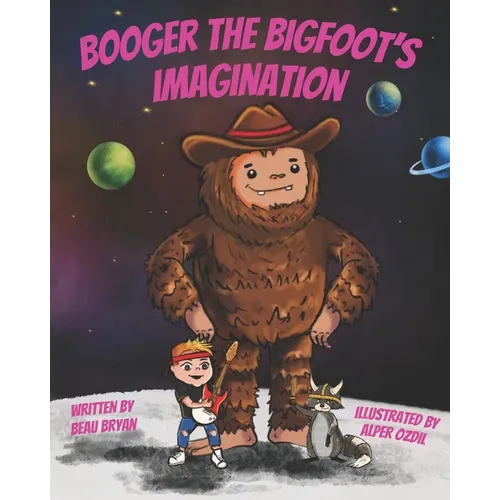 Booger the Bigfoot's Imagination