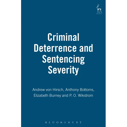 Criminal Deterrence and Sentencing Severity