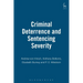 Criminal Deterrence and Sentencing Severity
