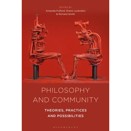 Philosophy and Community: Theories, Practices and Possibilities