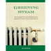 Greening Steam: How to Bring 19th-Century Heating Systems into the 21st Century (and save lots of green!)