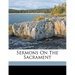 Sermons on the Sacrament