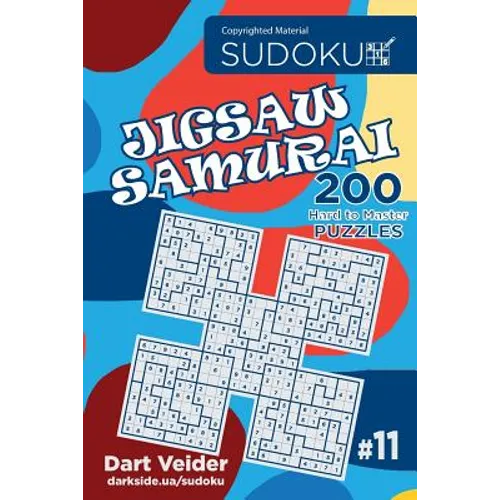 Sudoku Jigsaw Samurai - 200 Hard to Master Puzzles 9x9 (Volume 11)
