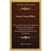 Seven Great Bibles: The Sacred Scriptures Of Hinduism, Buddhism, Zoroastrianism, Confucianism Taoism, Mohammedanism, Judaism And Christianity