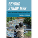 Beyond Straw Men: Plastic Pollution and Networked Cultures of Care Volume 4