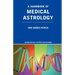 A Handbook of Medical Astrology