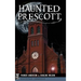 Haunted Prescott