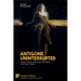 Antigone Uninterrupted: Antigone's Biographical Tale of Learning from Tragic Counsel