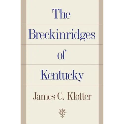 The Breckinridges of Kentucky