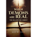 When Demons are Real - The Blade or Christ