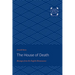 The House of Death: Messages from the English Renaissance