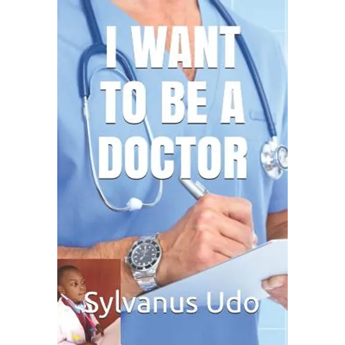 I Want to Be a Doctor