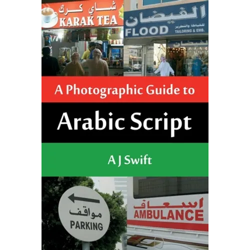 Arabic Script - A Photographic Guide