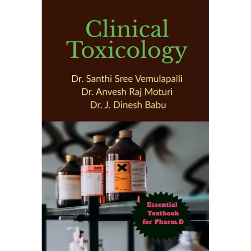 Clinical Toxicology: Essential Textbook for Pharm.D