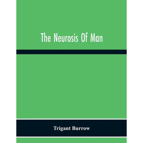 The Neurosis Of Man