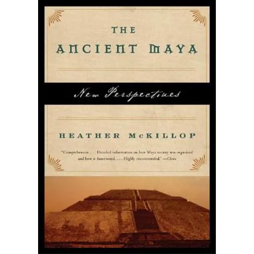 Ancient Maya: New Perspectives