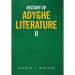 History of Adyghe Literature: Ii