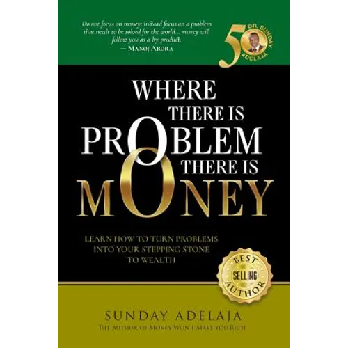 Where There is Problem, There is Money