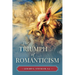 The Triumph of Romanticism