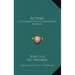 Acting: A Handbook Of The Stanislavski Method