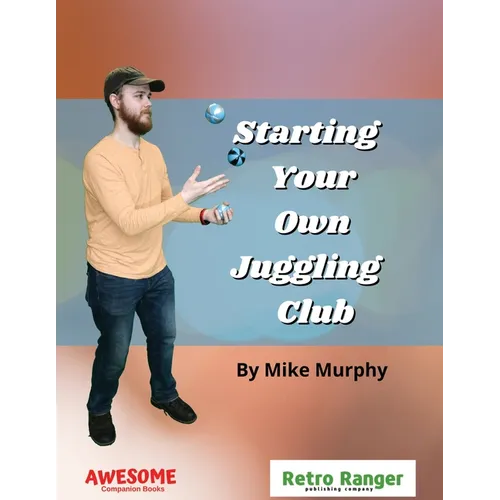 Starting Your Own Juggling Club