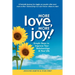 More Love, More Joy! Simple Steps to Improve Your Relationships & Your Life