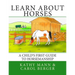 Learn About Horses: A Child's First Guide to Horsemanship