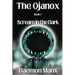 The Ojanox I: Scream in the Dark