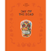Day of the Dead: The History of a Celebration