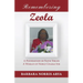 Remembering Zeola: A Foundation of Faith Yields a Woman of Noble Character