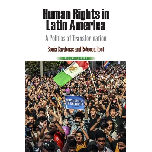 Human Rights in Latin America: A Politics of Transformation