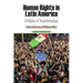 Human Rights in Latin America: A Politics of Transformation