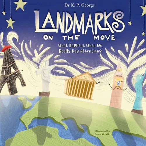 Landmarks On The Move: A story of how children unplugged the world and helped adults discover its magic.
