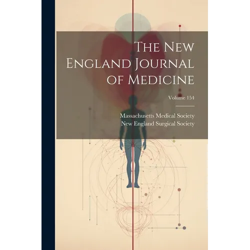 The New England Journal of Medicine; Volume 154