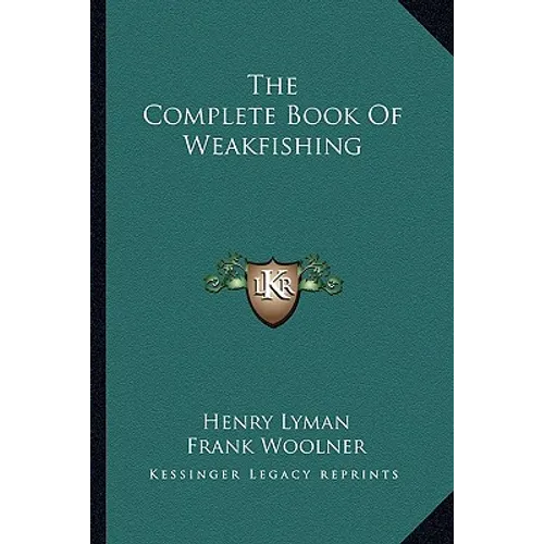 The Complete Book of Weakfishing