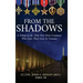 From the Shadows: A Tribute to the 1968 West Point Graduates Who Gave Their Lives in Vietnam