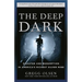 The Deep Dark: Disaster and Redemption in America's Richest Silver Mine