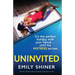 Uninvited: A totally unputdownable and gripping psychological thriller