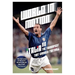 World in Motion: The Inside Story of Italia '90: The Tournament That Changed Football