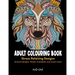 Adult Colouring Book: Stress Relieving Designs: Animal designs, Flower mandalas and Much more